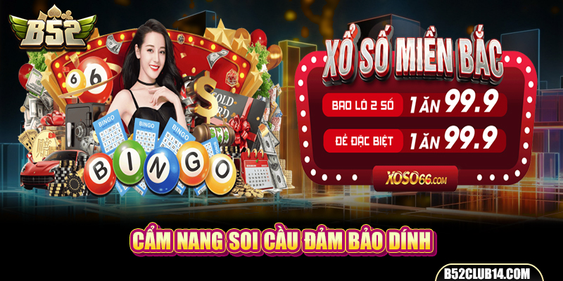 Cẩm nang soi cầu đảm bảo dính