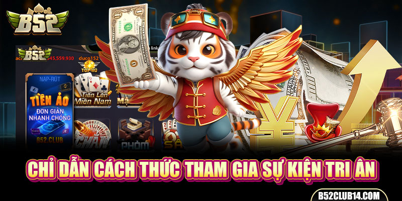 Chỉ dẫn cách thức tham gia sự kiện tri ân