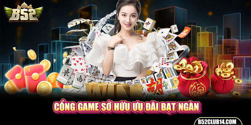 Cổng game sở hữu ưu đãi bạt ngàn