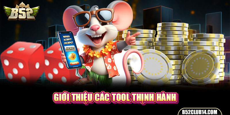 Giới thiệu các tool thịnh hành