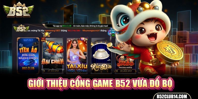 Giới thiệu cổng game B52 Club vừa đổ bộ