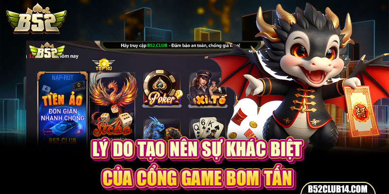 Lý do tạo nên sự khác biệt của cổng game bom tấn